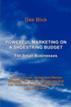 Paperback Powerful Marketing on a Shoestring Budget: For Small Businesses Book