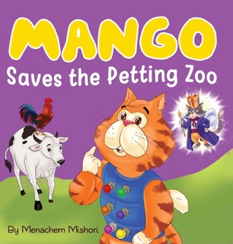 Hardcover Mango Saves the Petting Zoo Book