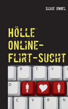 Paperback Hölle Online-Flirt-Sucht [German] Book