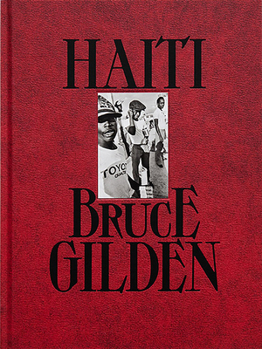 Hardcover Bruce Gilden: Haiti Book