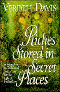 Hardcover Riches Stored in Secret Places: A Journey from the Darkness of Sudden Widowhood Into The... Book