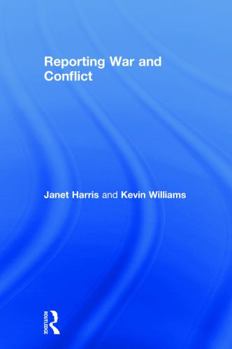 Hardcover Reporting War and Conflict Book