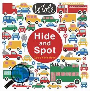 Hardcover Hide and Spot: Zoo on the Move Book