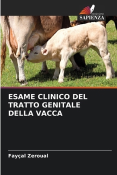 Paperback Esame Clinico del Tratto Genitale Della Vacca [Italian] Book