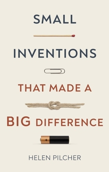 Hardcover Small Inventions That Made a Big Difference Book