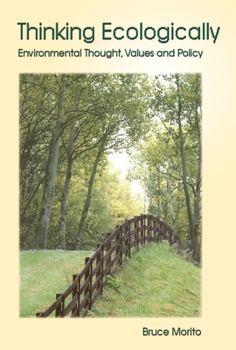 Paperback Thinking Ecologically: Environmental Thought, Values and Policy Book