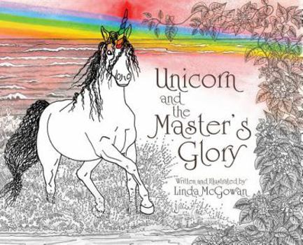 Hardcover Unicorn and the Master's Glory Book