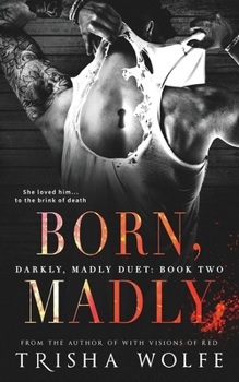 Paperback Born, Madly Book