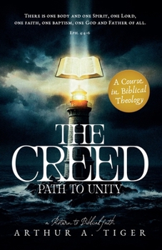 Paperback The Creed: Path to Unity: A Textbook of Christian Confession Book