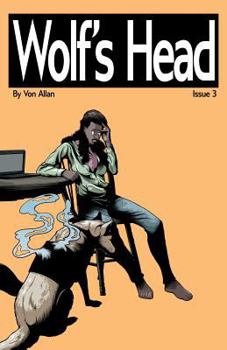 Paperback Wolf's Head - An Original Graphic Novel Series: Issue 3: 'Homegoing' and 'The End of Things' Book