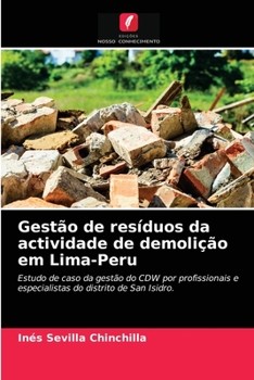 Paperback Gestão de resíduos da actividade de demolição em Lima-Peru [Portuguese] Book