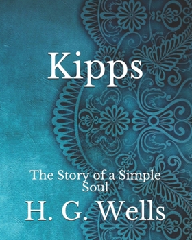 Kipps: The Story of a Simple Soul