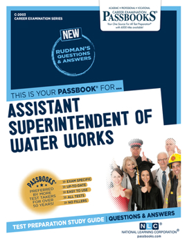 Paperback Assistant Superintendent of Water Works (C-2003): Passbooks Study Guide Volume 2003 Book