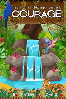 Paperback Journey of the Tiger Amulet: Courage Book