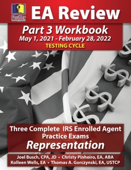 Paperback PassKey Learning Systems EA Review Part 3 Workbook: Three Complete IRS Enrolled Agent Practice Exams, Representation (May 1, 2021-February 28, 2022 Te Book