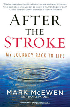 Paperback After the Stroke: My Journey Back to Life Book