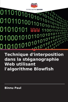 Paperback Technique d'interposition dans la stéganographie Web utilisant l'algorithme Blowfish [French] Book
