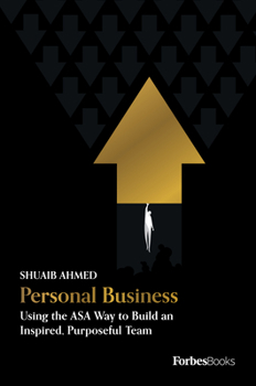Hardcover Personal Business: Using the Asa Way to Build an Inspired, Purposeful Team Book