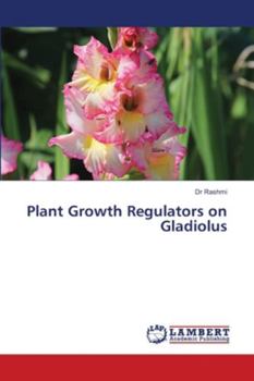 Paperback Plant Growth Regulators on Gladiolus Book