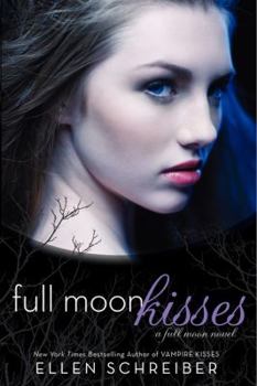 Full Moon Kisses - Book #3 of the Full Moon