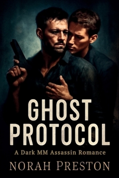 Ghost Protocol: A Dark MM Assassin Romance (ICE AND OBSESSION)