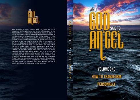 Paperback And God Said to Angel : How to Transform Personally Book