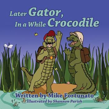 Paperback Later Gator, in a While Crocodile Book