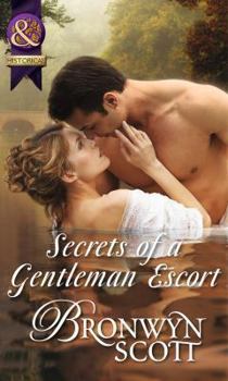 Secrets of a Gentleman Escort - Book #1 of the Rakes Who Make Husbands Jealous