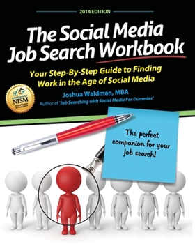 Paperback The Social Media Job Search Workbook: Your step-by-step guide to finding work in the age of social media Book