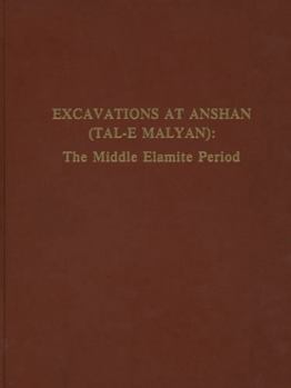 Hardcover Excavations at Anshan (Tal-E Malyan): The Middle Elamite Period Book