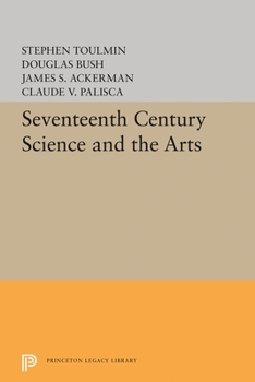 Paperback Seventeenth-Century Science and the Arts Book