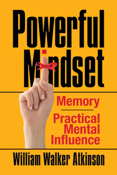 Paperback Powerful Mindset: Memory and Practical Mental Influence Book