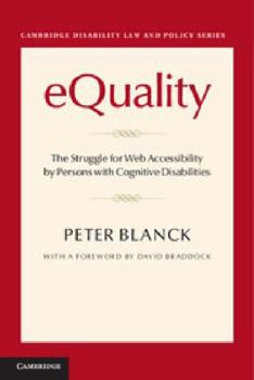 Paperback eQuality: The Struggle for Web Accessibility by Persons with Cognitive Disabilities (Cambridge Disability Law and Policy Series) Book