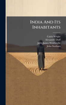 Hardcover India And Its Inhabitants Book