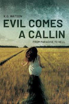 Paperback Evil Comes a Callin Book
