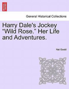 Harry Dale's Jockey 'wild Rose'