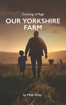 Paperback Coming of Age - Our Yorkshire Farm Book