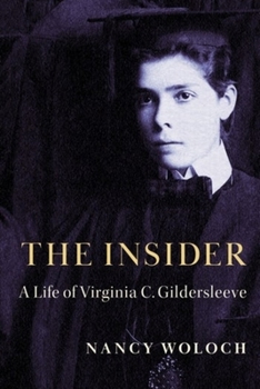 Hardcover The Insider: A Life of Virginia C. Gildersleeve Book