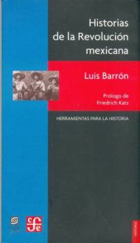 Paperback Historias de La Revolucion Mexicana [Spanish] Book