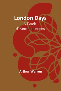 Paperback London Days: A Book of Reminiscences Book