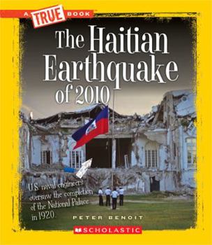 The Haitian Earthquake of 2010 - Book  of the A True Book