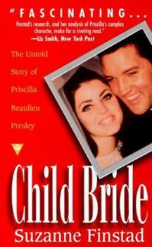 Mass Market Paperback Child bride: the untold story of prescilla beaulieu presley Book