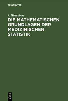 Hardcover Die Mathematischen Grundlagen Der Medizinischen Statistik [German] Book