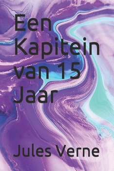 Paperback Een Kapitein van 15 Jaar [Dutch] Book