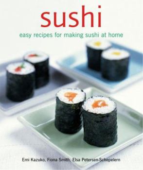 Paperback Sushi: Easy Recipes for Making Sushi at Home Book