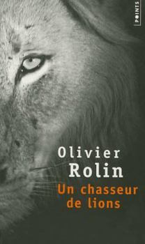 Paperback Un Chasseur de Lions [French] Book