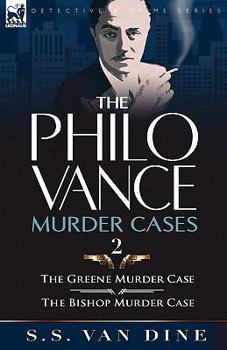 Paperback The Philo Vance Murder Cases: 2-The Greene Murder Case & the Bishop Murder Case Book