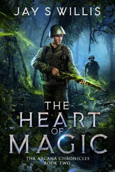 The Heart of Magic: A Coming of Age Historical Fantasy Novel (The Arcana Chronicles)
