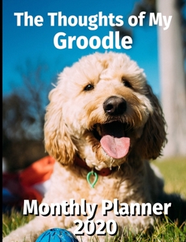 The Thoughts of My Groodle: Monthly Planner
