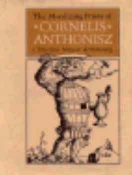 Hardcover The Moralizing Prints of Cornelis Anthonisz Book